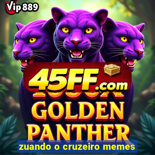zuando o cruzeiro memes